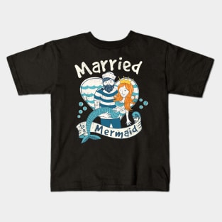 Married To A Mermaid Funny Anniversary Kids T-Shirt